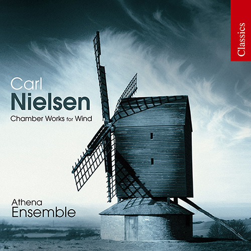 NIELSEN, C.: Chamber Works for Wind - Wind Quintet / 2 Fantasy Pieces / Canto serioso / Moderen (The Mother) / Serenata in vano (Athena Ensemble)