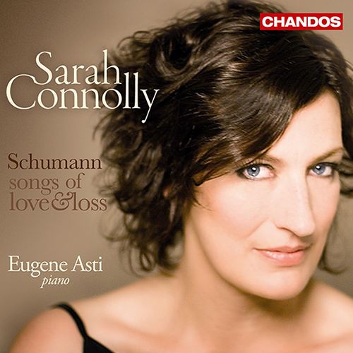SCHUMANN, R.: Songs of Love and Loss (Connolly, Asti)