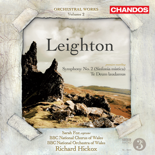LEIGHTON, K.: Orchestral Music, Vol. 2 - Symphony No. 2 / Te Deum Laudamus (Fox, BBC Wales Orchestra, Hickox)