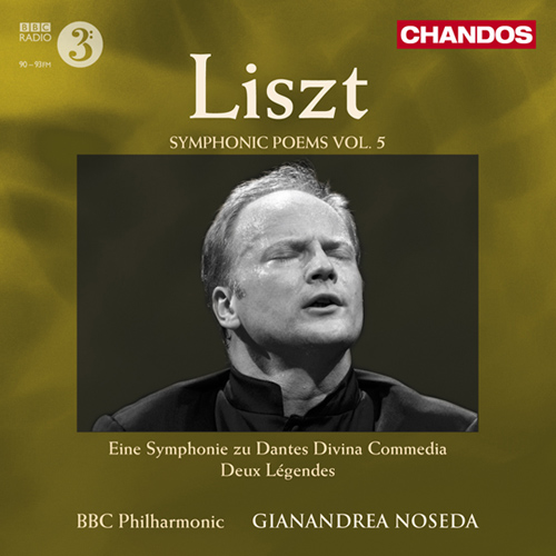 LISZT, F: Symphonic Poems, Vol. 5 - Dante Symphony / 2 Légendes (BBC Philharmonic, Noseda)