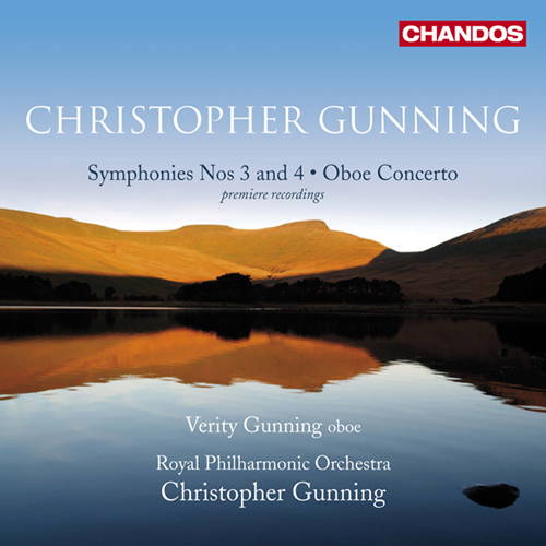 GUNNING, C.: Symphonies Nos. 3 and 4 / Oboe Concerto (V. Gunning, Royal Philharmonic, C. Gunning)