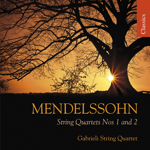 MENDELSSOHN, Felix: String Quartets Nos. 1 and 2 (Gabrieli String Quartet)