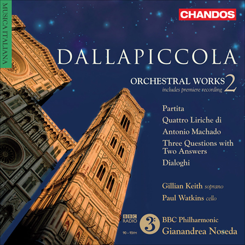 DALLAPICCOLA, L.: Orchestral Works, Vol. 2 (Keith, Watkins, BBC Philharmonic, Noseda)