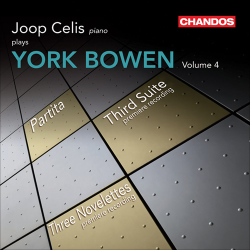BOWEN, Y.: Piano Works, Vol. 4 - Partita / Suite for Piano No. 3 / 3 Novelettes (Celis)