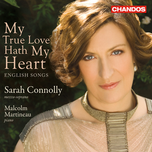 Vocal Recital (Soprano): Connolly, Sarah - BRITTEN, B. / HOWELLS, H. / IRELAND, J. / BENNETT, R.R. / WARLOCK, P. (My True Love Hath My Heart)