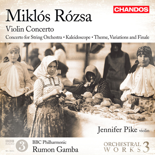 ROZSA, M.: Orchestral Works, Vol. 3 - Violin Concerto, Op. 24 / Concerto for Strings / Theme, Variations and Finale (Pike, BBC Philharmonic, Gamba)