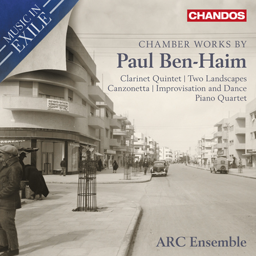 BEN-HAIM, P.: Chamber Music (Music in Exile, Vol. 1) (ARC Ensemble)