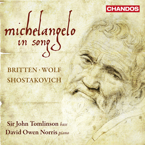Vocal Recital: Tomlinson, John - BRITTEN, B. / WOLF, H. / SHOSTAKOVICH, D. (Michelangelo in Song)