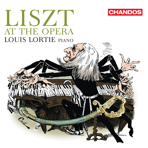 LISZT, F.: Opera Transcriptions (Liszt at the Opera) (Lortie)