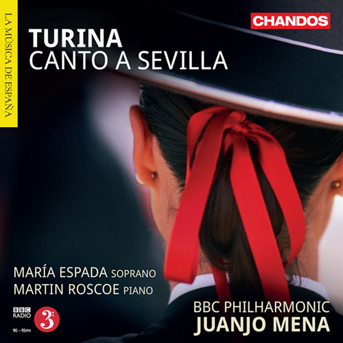 TURINA, J.: Canto a Sevilla (Espada, Roscoe, BBC Philharmonic, Mena)