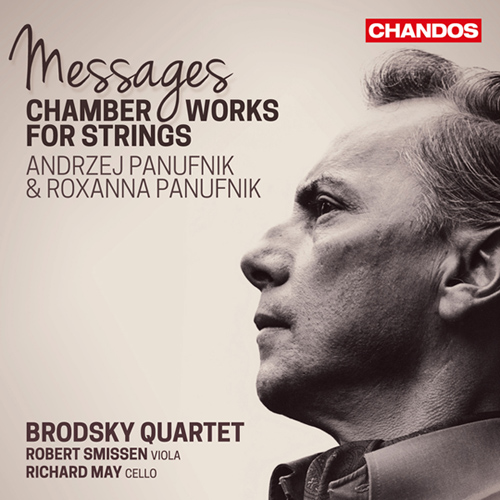 PANUFNIK, A. / PANUFNIK, R.: Chamber Works for Strings (Messages) (Brodsky Quartet, Smissen, R. May)
