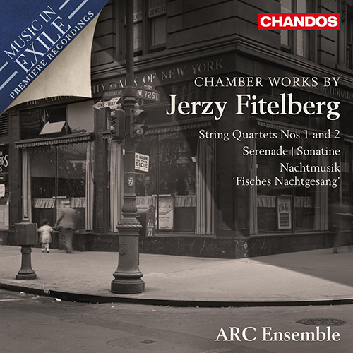FITELBERG, J.: Chamber Works (Music in Exile, Vol. 2) (ARC Ensemble, Kara Huber)