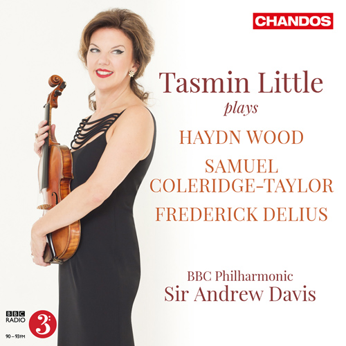 Violin Recital: Little, Tasmin - WOOD, H. / COLERIDGE-TAYLOR, S. / DELIUS, F.