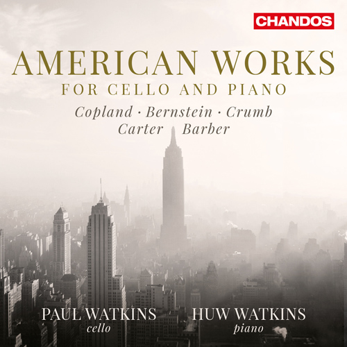 Cello Recital: Watkins, Paul - BARBER, S. / BERNSTEIN, L. / CARTER, E. / CRUMB, G. / COPLAND, A. (American Works for Cello and Piano)