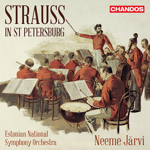 STRAUSS II, J.: Orchestral Music (Strauss in St Petersburg) (Zaitseva, Estonian National Symphony, N. Järvi)