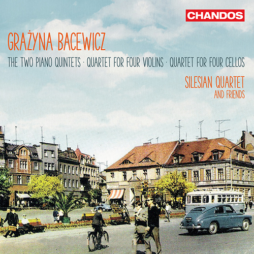 BACEWICZ, G.: Piano Quintets Nos. 1 and 2 / Quartet for 4 Violins / Quartet for 4 Cellos (Silesian Quartet, Świtała, Polish Cello Quartet)