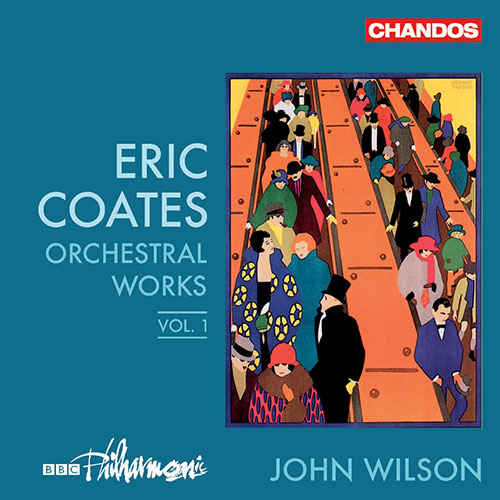 COATES, E.: Orchestral Works, Vol. 1 - The Merrymakers / The Jester at the Wedding / Dancing Nights / Ballad (BBC Philharmonic, J. Wilson)