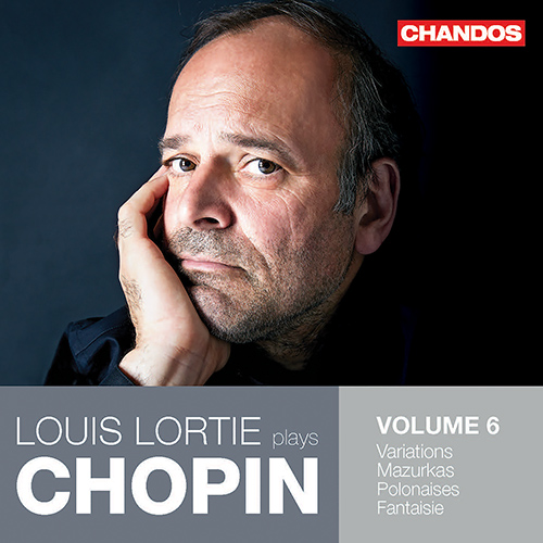 CHOPIN, F.: Piano Works, Vol. 6 - Variations, Op. 2 / Mazurkas, Opp. 6, 24, 41 / Polonaises, Op. 40 / Fantasy, Op. 49 (Lortie)
