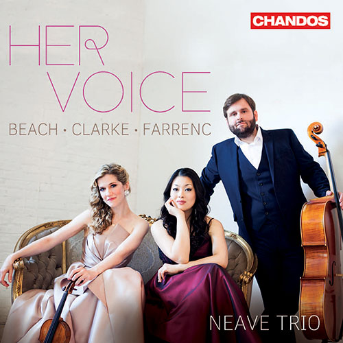 Piano Trios - FARRENC, L. / BEACH, A. / CLARKE, R. (Her Voice) (Neave Trio)