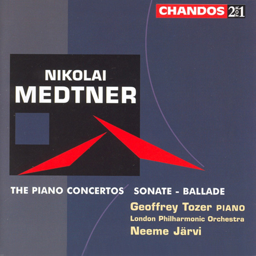 MEDTNER: Piano Concertos 1-3 / Sonate-Ballade
