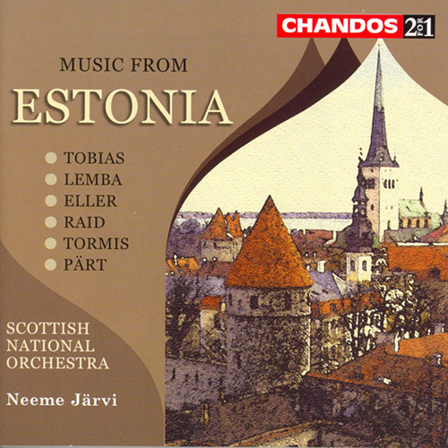 MUSIC FROM ESTONIA - Tobias, Lemba, Eller, Riad, Tormis, Part