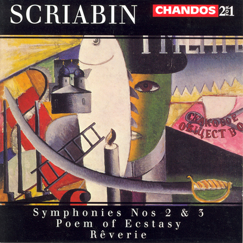 SCRIABIN: Poem of Ecstasy / Symphonies Nos. 2 and 3 / Reverie