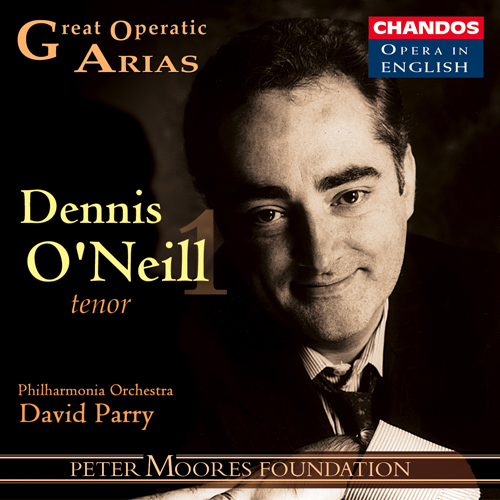 GREAT OPERATIC ARIAS (Sung in English), VOL. 3 - Dennis O'Neill