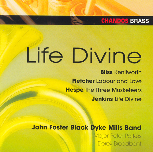 BLACK DYKE MILLS BAND: Life Divine