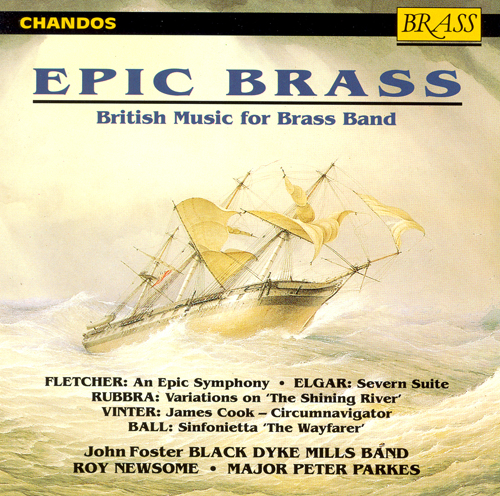 BLACK DYKE MILLS BAND: Epic Brass - British Music for Brass Band