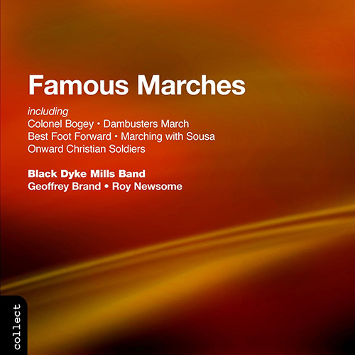 BLACK DYKE MILLS BAND: Famous Marches