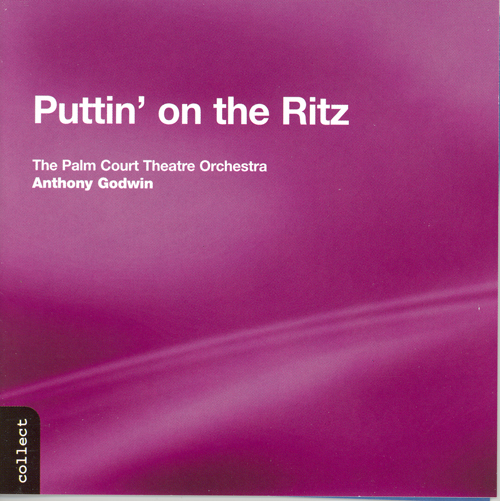 PALM COURT THEATRE ORCHESTRA: Puttin' on the Ritz