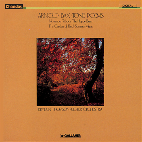 BAX, A.: November Woods / The Happy Forest / The Garden of Fand / Summer Music (Tone Poems) (Ulster Orchestra, Thomson)