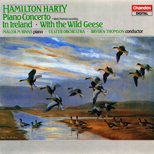 HARTY, H.: Piano Concerto / In Ireland / With the Wild Geese (Binns, Ulster Orchestra, Thomson)