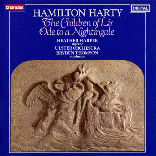 HARTY, H.: Children of Lir (The) / Ode to a Nightingale (Harper, Ulster Orchestra, Thomson)