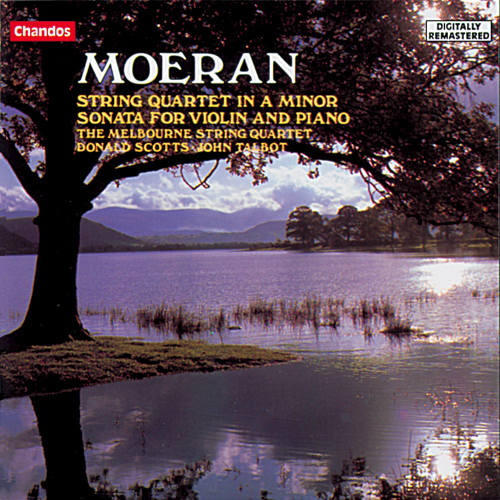 MOERAN, E.J.: String Quartet No. 1 / Violin Sonata (Melbourne Quartet)