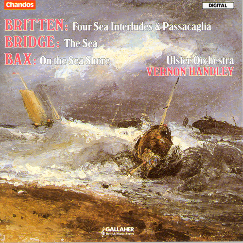 BRITTEN: 4 Sea Interludes / Passacaglia / BRIDGE: The Sea