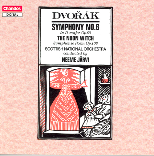 DVORAK: Symphony No. 6 / The Noon Witch