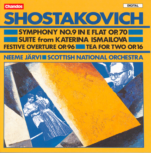 SHOSTAKOVICH: Symphony No. 9 / Suite from Katerina Ismailova (excerpts) / Festive Overture