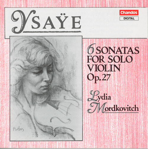YSAŸE, E.: 6 Sonatas for Solo Violin, Op. 27 (Mordkovitch)