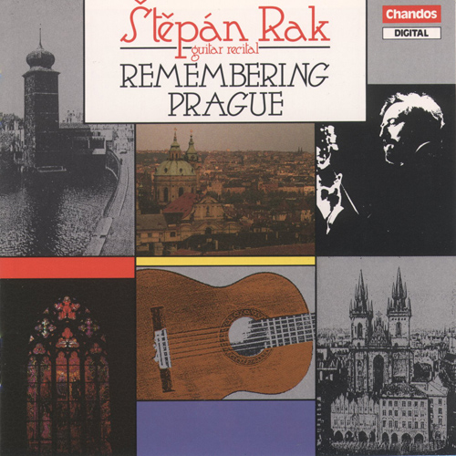 RAK, S.: First Love / Hiroshima / Danza Mauretana / Cry of the Guitar / The Czech Chorale / Remembering Prague (Rak)