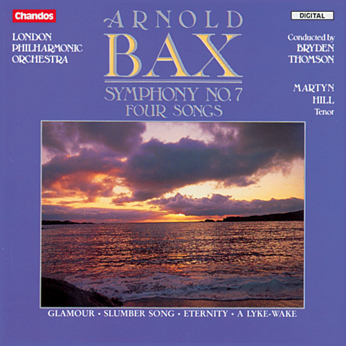 BAX, A.: Symphony No. 7 / 4 Songs (London Philharmonic, M. Hill)