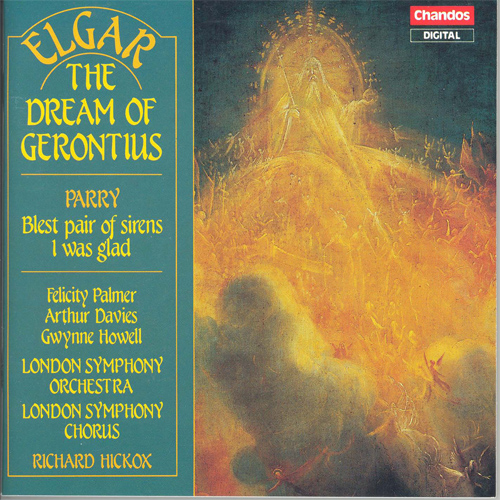 ELGAR: Dream of Gerontius (The) / PARRY: Blest pair of sirens / I was glad