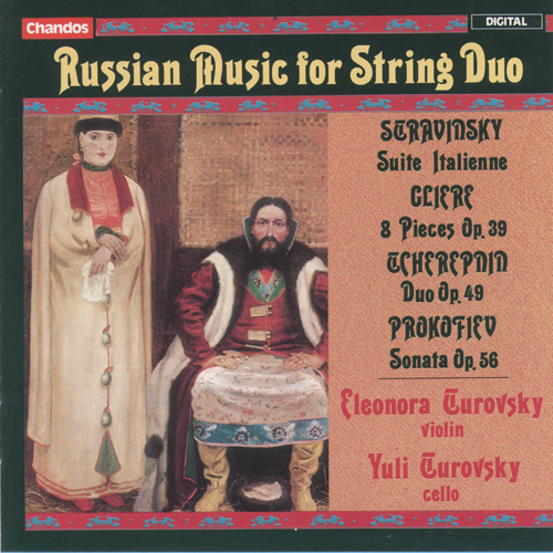 Chamber Music - STRAVINSKY, I. / GLIERE, R. / TCHEREPNIN, A. / PROKOFIEV, S. (Russian Music for String Duo) (E. Turovsky, Y. Turovsky)
