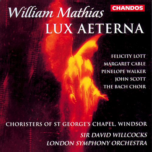 MATHIAS, W.: Lux aeterna (Willcocks)