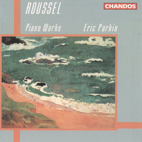ROUSSEL, A.: Piano Music (Parkin)