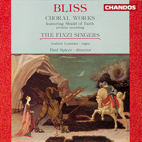 BLISS, A.: Choral Music (Lumsden, Finzi Singers, Spicer)