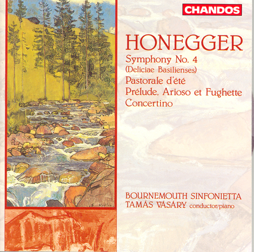 HONEGGER, A.: Symphony No. 4 / Pastorale d'été / Piano Concertino (Bournemouth Sinfonietta, Vásáry)