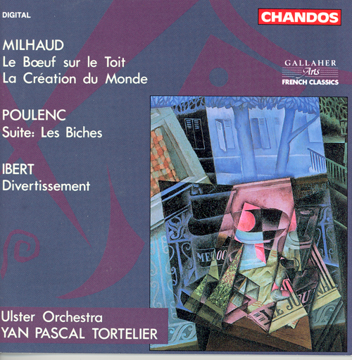 POULENC: Les biches / IBERT: Divertissement / MILHAUD: Le Boeuf sur le toit