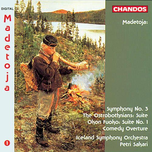 MADETOJA, L.: Symphony No. 3 / The Ostrobothnians Suite / Okon Fuoko Suite (Iceland Symphony, Sakari)