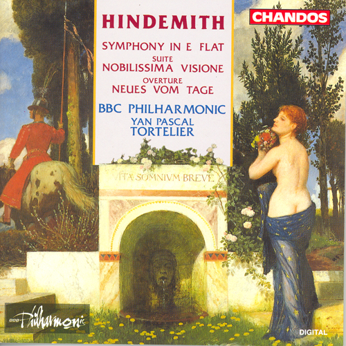 HINDEMITH: Symphony in E-Flat Major / Nobilissima visione / Neues vom Tage: Overture